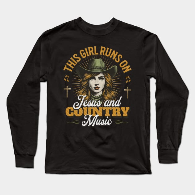 This Girl Runs on Jesus & Country Music Tee | Christian Faith & Country Music Lover Long Sleeve T-Shirt by JJDezigns